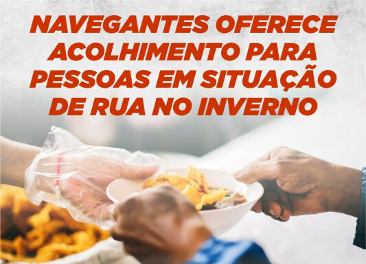 Navegantes oferece acolhimento a pessoas em situação de rua neste inverno
