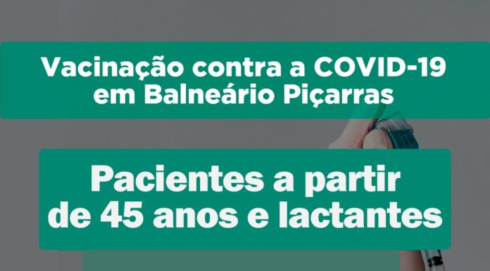 Balneário Piçarras inicia vacinação de pessoas a partir de 45 anos sem comorbidades