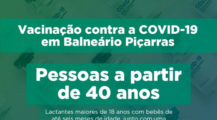Balneário Piçarras inicia vacinação de pessoas a partir de 40 anos sem comorbidades