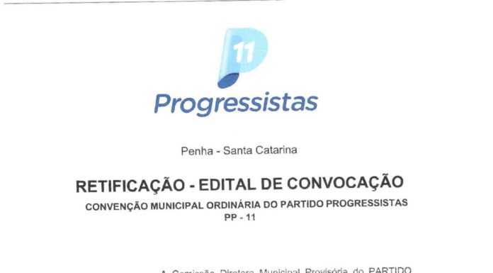 Edital de convocação da convenção municipal do Partido Progressistas de Penha