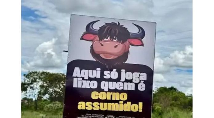 Prefeitura usa bom humor contra o descarte irregular de lixo: Só joga quem é corno!