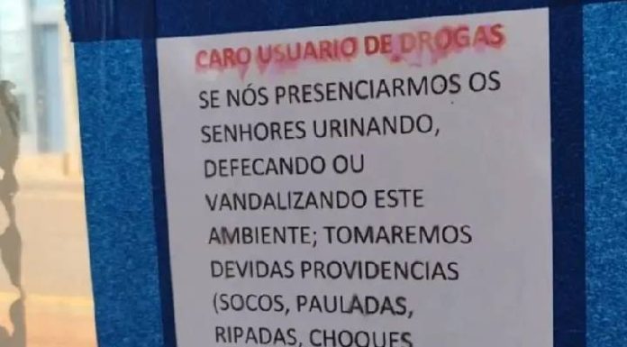 Cartaz de moradores alerta usuários de drogas: “socos, pauladas, ripadas e até choque elétrico”