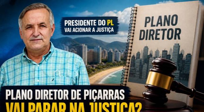 Presidente do PL ameaça acionar Justiça contra mudanças no Plano Diretor de Piçarras