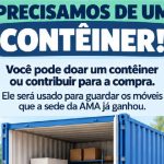 AMA de Balneário Piçarras faz campanha para conseguir contêiner e armazenar móveis da nova sede